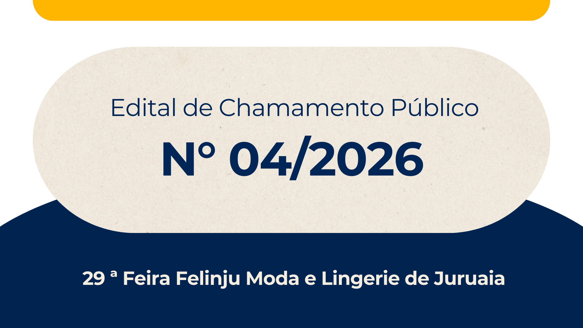Edital de Chamamento Público Nº 04/2026 - 29 ª Feira Felinju Moda e Lingerie de Juruaia